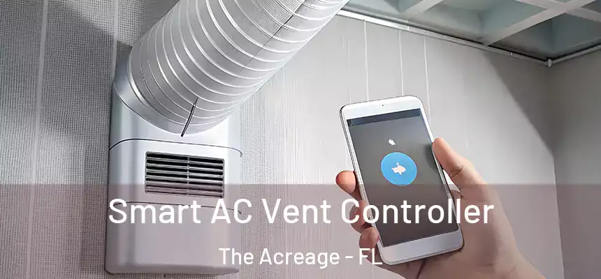 Smart AC Vent Controller The Acreage - FL